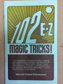 102 E-Z Magic Tricks by David Robbins