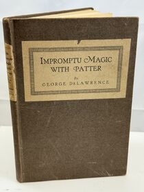Impromptu Magic with Patter by George DeLawrence 